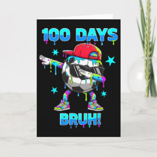 100 Days Bruh Youth Boys Soccer Dabbing 100th Day  Card