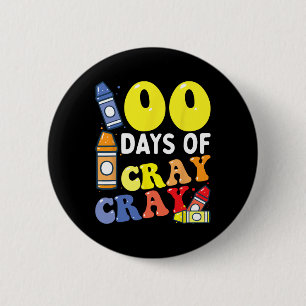 100 Days Cray Cray 100th Day Of School Boys Girls  2 Inch Round Button