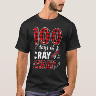 100 Days Cray Cray Plaid Teacher Life 100th Day Of T-Shirt