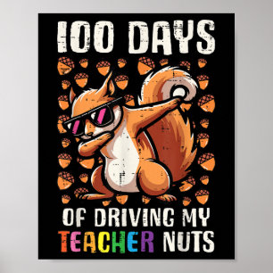 100 Days Driving Teacher Nuts 100th Day School Poster