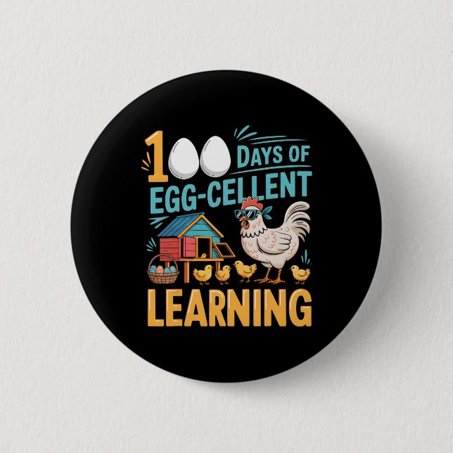100 Days Egg-stra Smarter Funny Chicken 100th Day  2 Inch Round Button (Front)