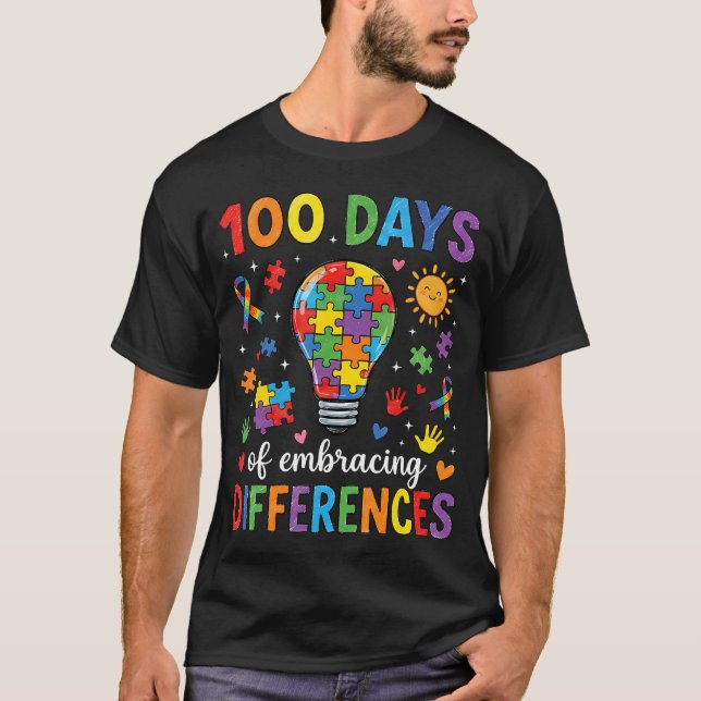 100 Days Embracing Differences Autism Awareness T-Shirt (Front)