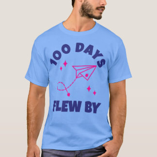 100 Days Flew By 100 Days Of School 8 T-Shirt