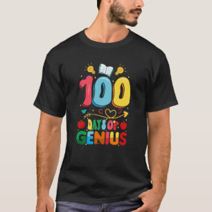 100 Days Genius 100th Day of School Teacher T-Shirt