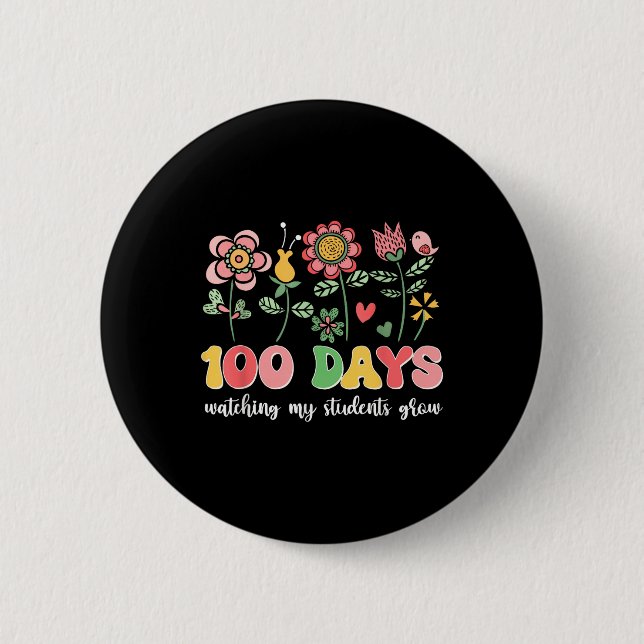 100 Days Growing Boho Flowers Teacher 100th Day 2 Inch Round Button (Front)