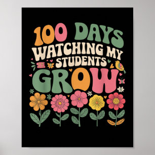 100 Days Growing Boho Flowers Teacher 100th Day Of Poster