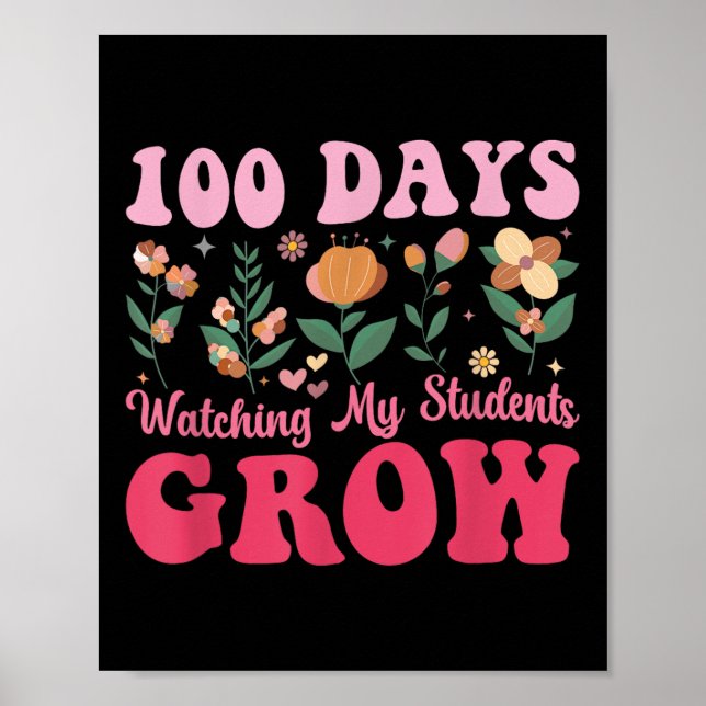 100 Days Growing Boho Flowers Teacher 100th Day Poster (Front)