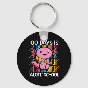 100 Days Is Alotl School Fun 100th Day Of School A Keychain