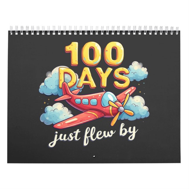 100 Days Just Flew By Airplane 100 days Of School  Calendar (Cover)