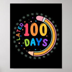 100 Days Later Teacher Kids School  Poster