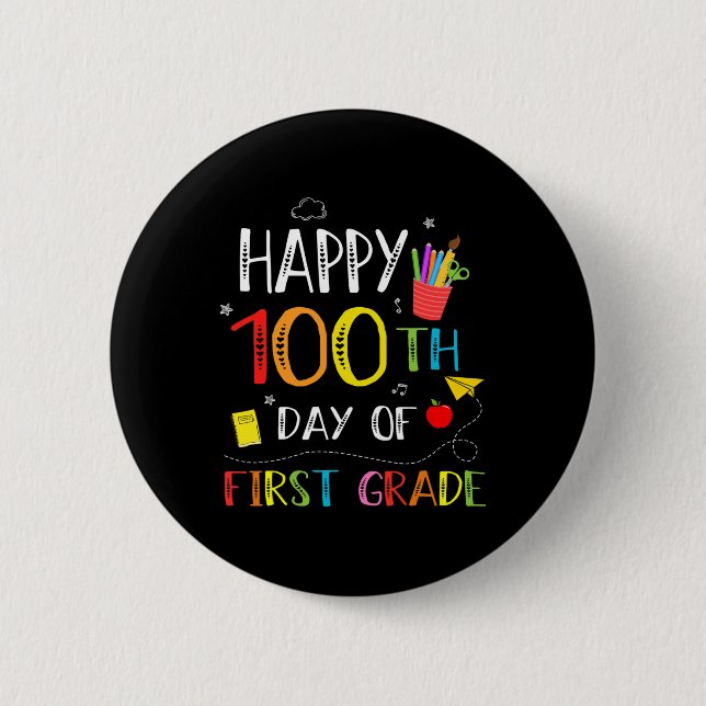 100 Days Of 1st Grade Happy 100th Day Of School Te 2 Inch Round Button (Front)
