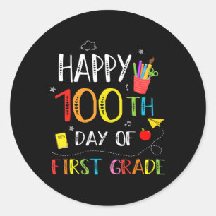 100 Days Of 1st Grade Happy 100th Day Of School Te Classic Round Sticker