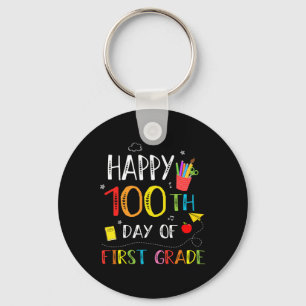 100 Days Of 1st Grade Happy 100th Day Of School Te Keychain