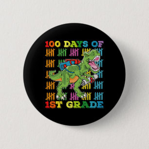 100 Days Of 1st Grade T Rex Dinosaur School 2 Inch Round Button
