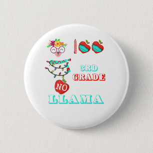 100 Days Of 3rd grade No Probllama Llama Teachers. 2 Inch Round Button