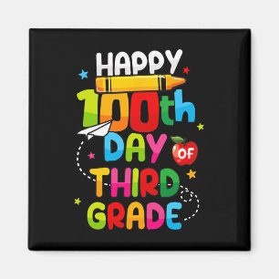 100 Days Of 3rd Happy 100th Day Of School Teachers Magnet