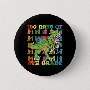 100 Days Of 4th Grade T Rex Dinosaur School 2 Inch Round Button