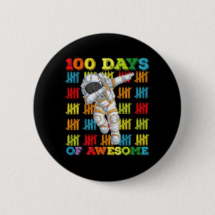 100 Days Of Awesome Astronaut 100th Day Of School 2 Inch Round Button