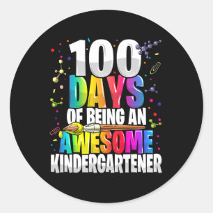 100 days of being an awesome kindergartener 100th classic round sticker