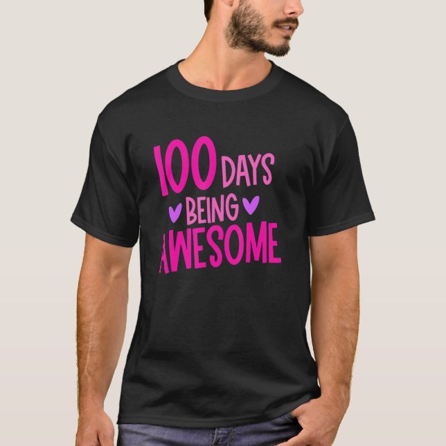 100 Days Of Being Awesome Teacher Happy 100th Day  T-Shirt (Front)