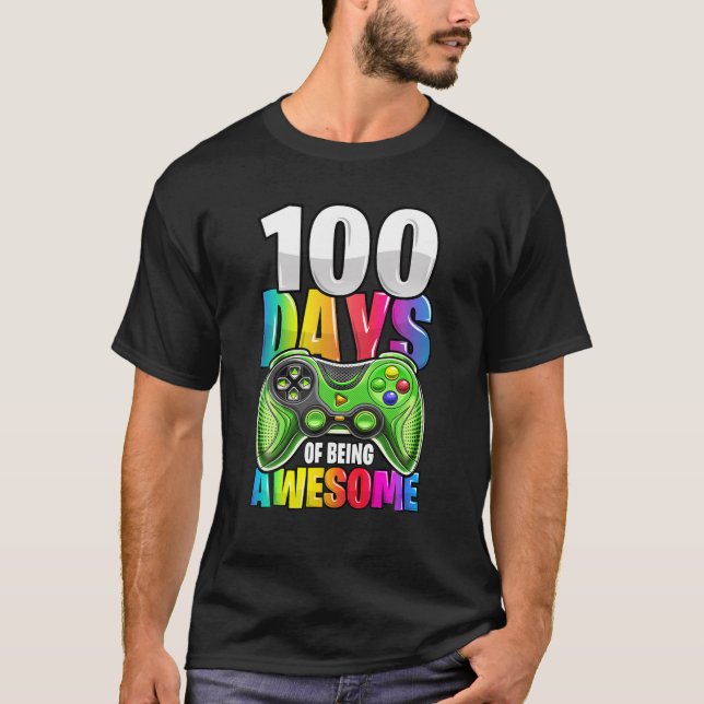 100 Days Of Being Awesome Video Game Controller Ga T-Shirt (Front)