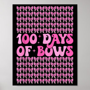 100 Days Of Bows Coquette 100th Day Of School Bow Poster