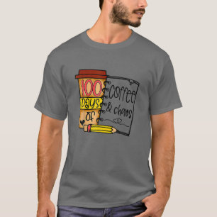 100 Days Of Coffee And Chaos 100Th Day Of School F T-Shirt