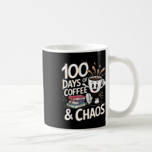 100 Days Of Coffee And Chaos 100th Day Of School Mug