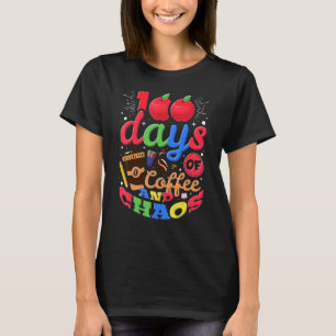 100 Days Of Coffee And Chaos Elementary School Tea T-Shirt