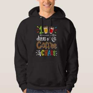 100 Days Of Coffee & Chaos 100th Day Of School Tea Hoodie