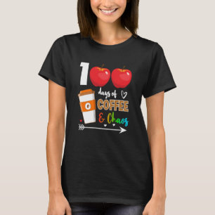 100 Days Of Coffee & Chaos 100th Day Of School Tea T-Shirt
