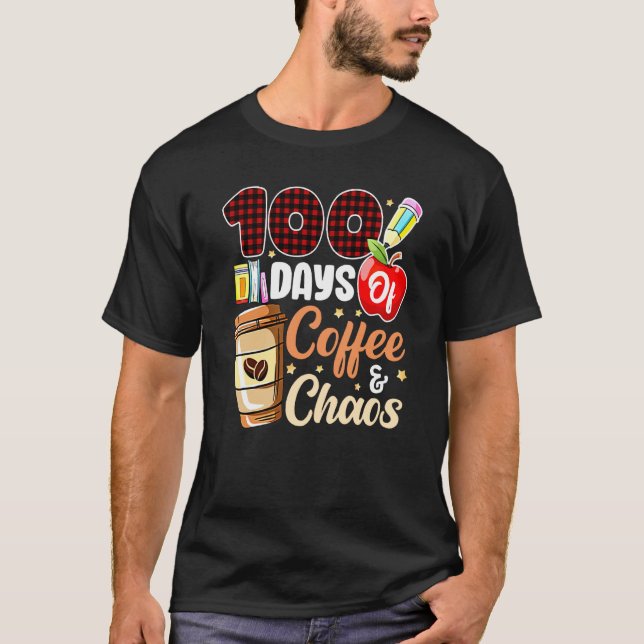 100 Days Of Coffee & Chaos 100th Day Of School Tea T-Shirt (Front)