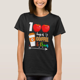 100 Days Of Coffee & Chaos 100th Day Of School Tea T-Shirt