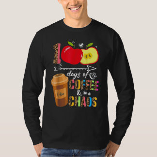 100 Days Of Coffee & Chaos 100th Day School Teache T-Shirt
