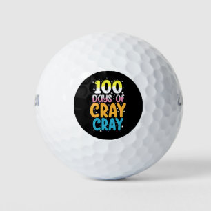 100 Days Of Cray Cray 100th Day of School Teacher Golf Balls
