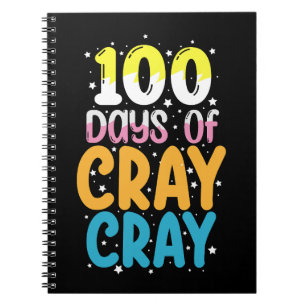 100 Days Of Cray Cray 100th Day of School Teacher Notebook