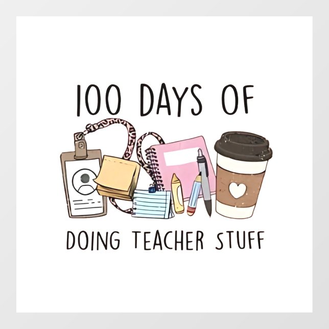 100 Days of Doing Teacher Stuff 100 Days Of School Window Cling (Sheet)