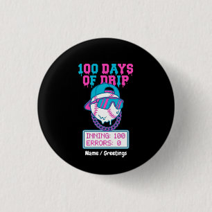 100 Days of Drip 0 Errors Baseball School Swag  1 Inch Round Button