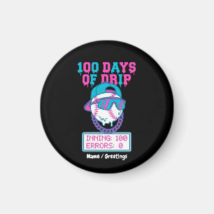 100 Days of Drip 0 Errors Baseball School Swag  Magnet