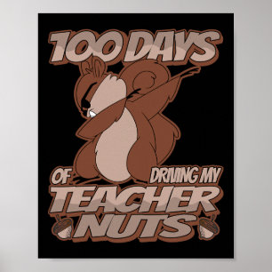 100 Days Of Driving My Teacher Nuts - Dabbing Squi Poster