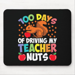 100 Days Of Driving My Teacher Nuts Squirrel Stude Mouse Pad
