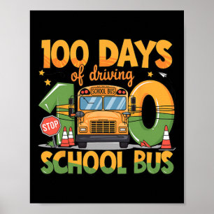 100 Days Of Driving The School Bus Drivers Funny M Poster