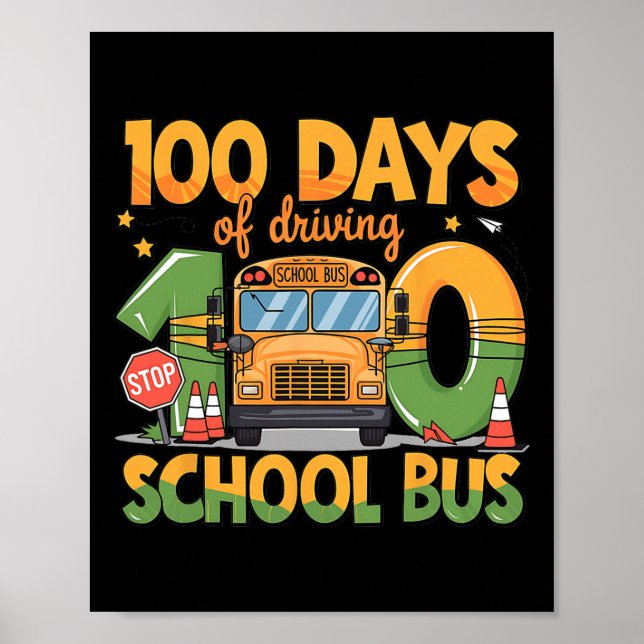 100 Days Of Driving The School Bus Drivers Funny M Poster (Front)