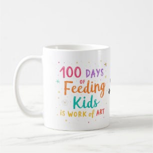 100 Days of Feeding Kids is a Work of Art:  Coffee Mug