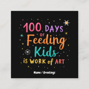 100 Days of Feeding Kids is a Work of Art: Square Business Card