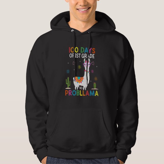 100 Days Of First 1st Grade No Prob Llama Teacher  Hoodie (Front)