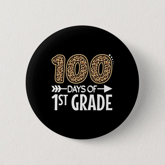 100 Days Of First Grade Teacher Student 100th Day  2 Inch Round Button (Front)