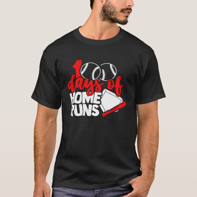 100 days of home runs Baseball  100th day of schoo T-Shirt (Front)