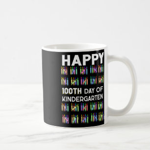 100 Days Of Kindergarten Happy 100th Day Of School Coffee Mug