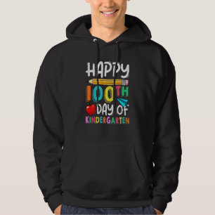 100 Days Of Kindergarten Happy 100th Day Of School Hoodie